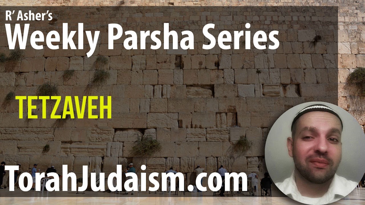 R’ Asher on Parashat Tetzaveh