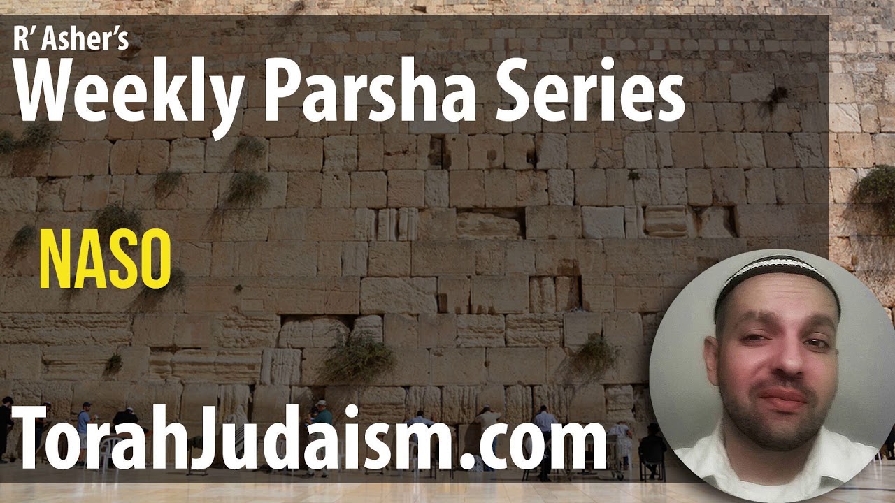 R’ Asher on Parashat Naso