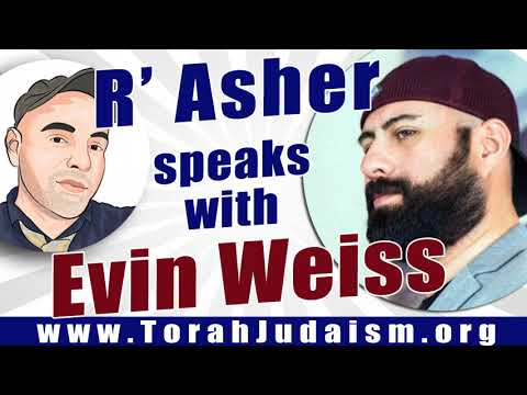 R’ Asher speaks with Evin Weiss
