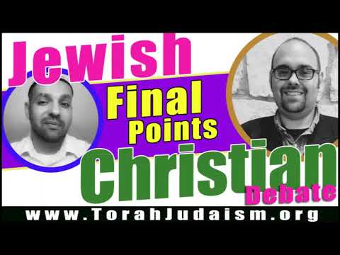Jewish Final Points Christian Debate