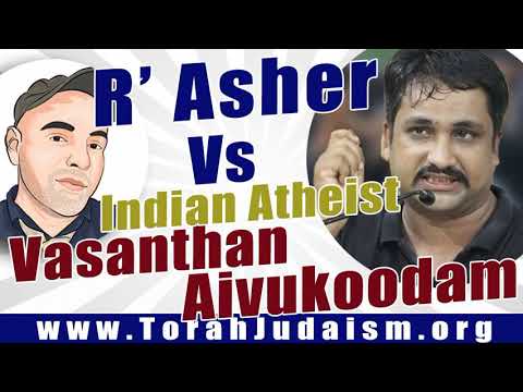 R’ Asher speaks with an Indian Atheist