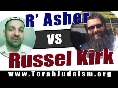 R’ Asher vs Russel Kirk