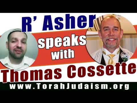 R’ Asher speaks with Thomas Cossette