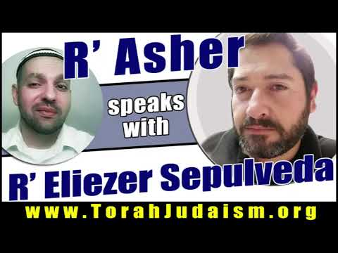 R’ Asher speaks with R’ Eliezer Sepulveda