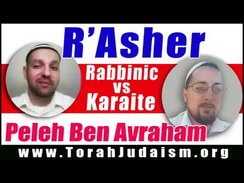 R’ Asher speaks with Karaite Peleh ben Avraham
