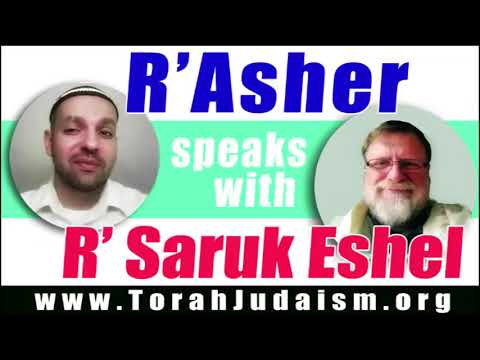 R’ Asher speaks with R’ Saruk Eshel