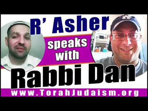 R’ Asher speaks with Rabbi Dan