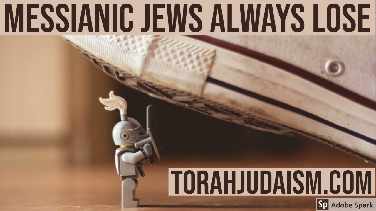 MESSIANIC JEWS ALWAYS LOSE