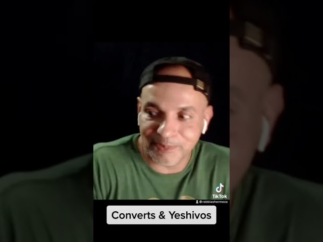 Converts & Yeshivos