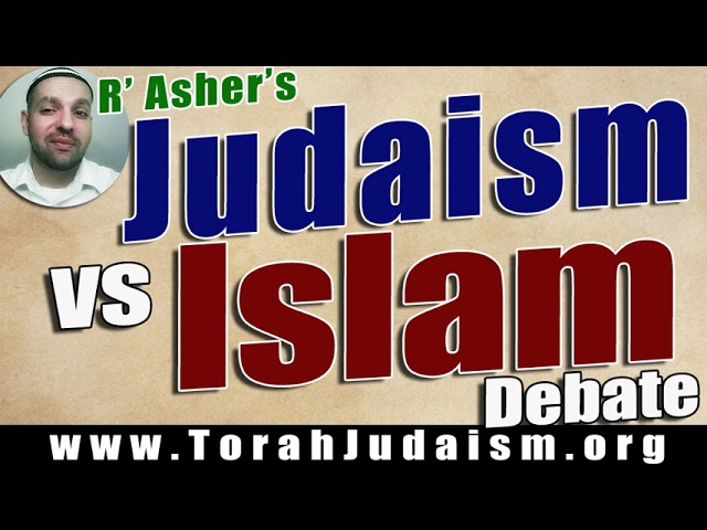 Judaism vs Islam (Debate)