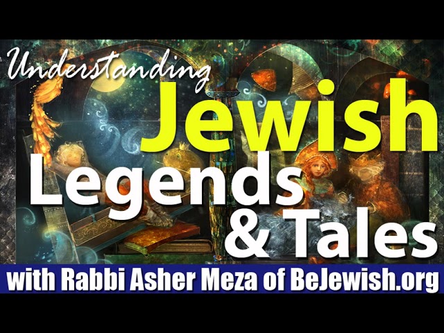 understanding Jewish Legends & Tales