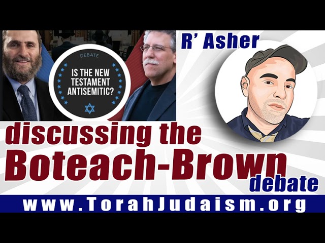 R’ Asher discussing the Boteach-Brown debate