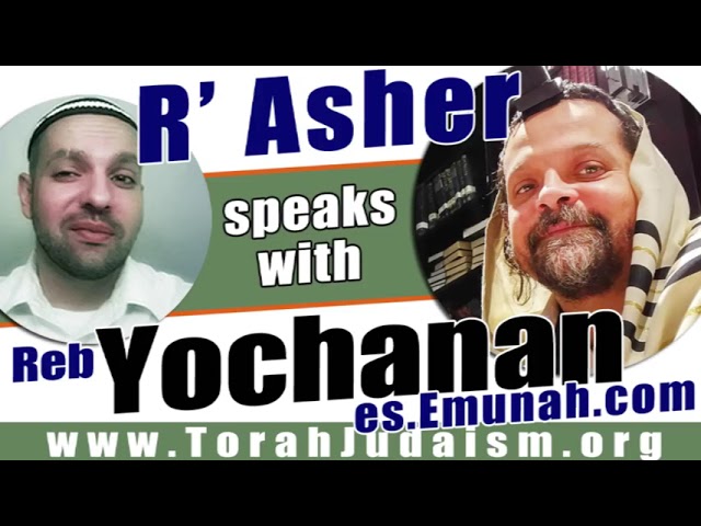 R’ Asher speaks with Reb Yochanan