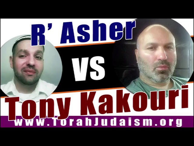 R’ Asher vs Tony Kakouri