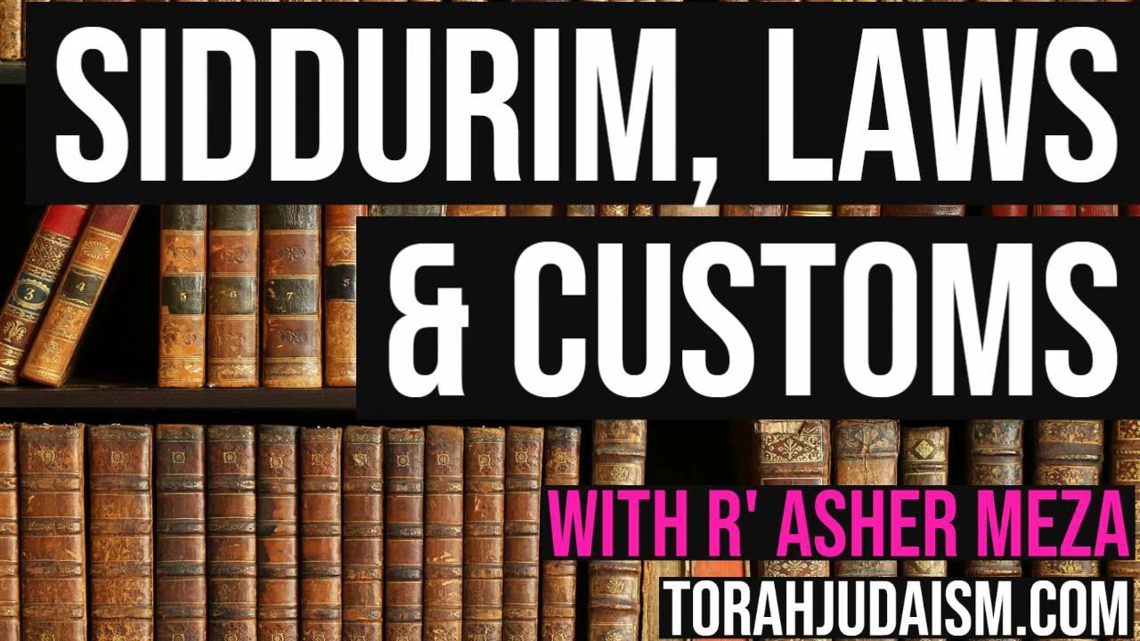 Siddurim, Laws & Customs