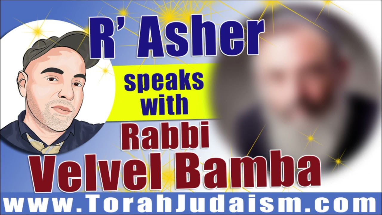 RAshervsRabbiVelvelBamba 5df6483dd120c0 46933863