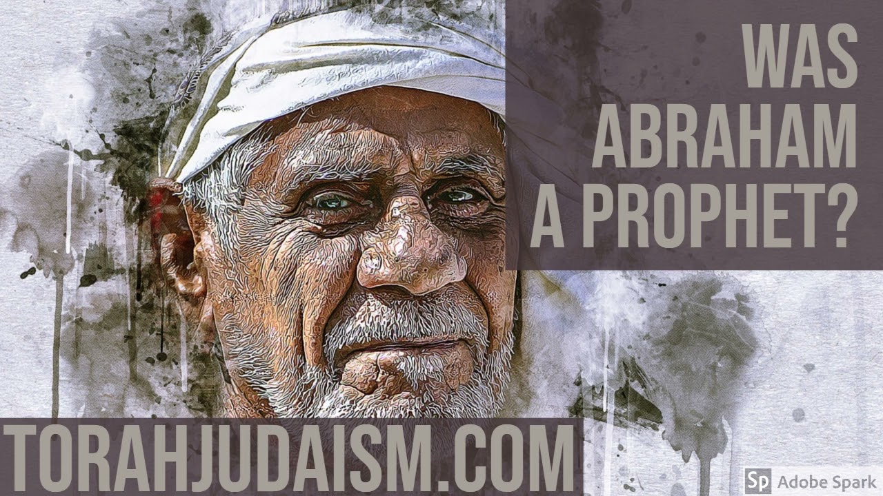WAS ABRAHAM A PROPHET?