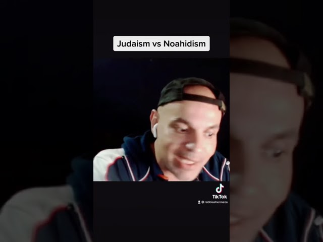 Judaism vs Noahidism