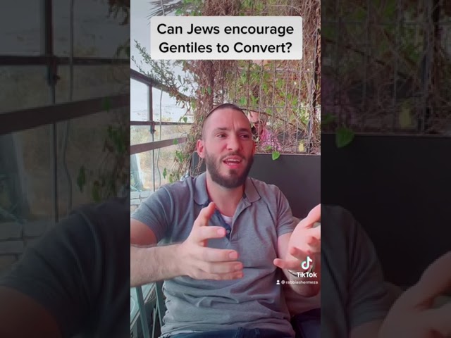Can Jews encourage Gentiles