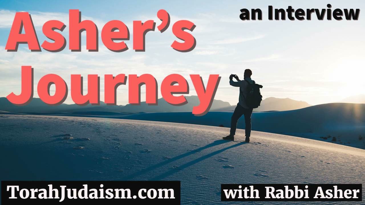 R’ Asher’s Journey