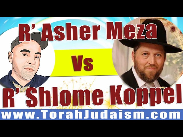 R’ Asher vs R’ Shlome Koppel