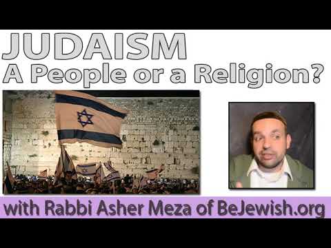 JUDAISM A People or a Religion?