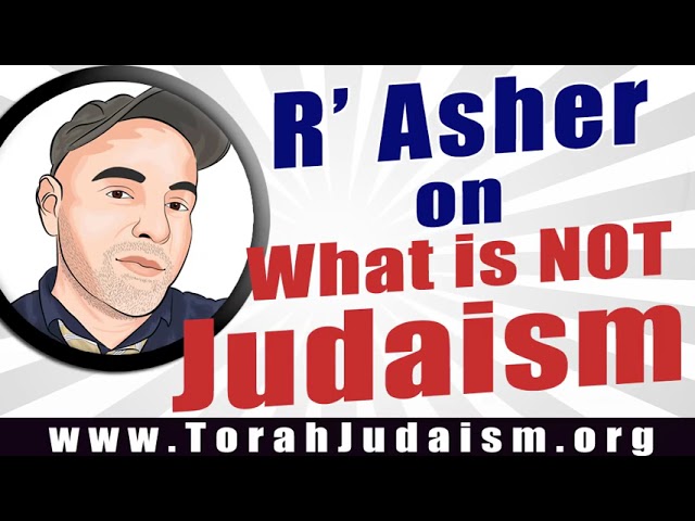 What Judaism is NOT!