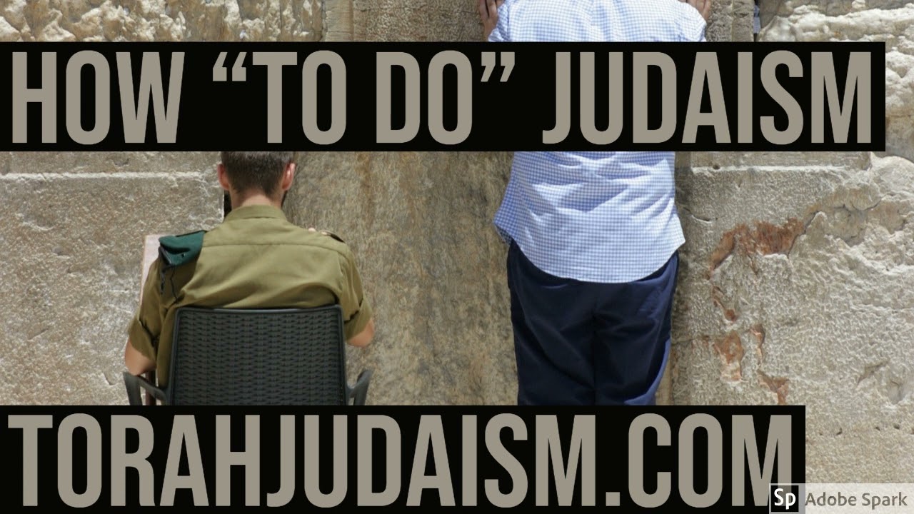 HOW “TO DO”  JUDAISM