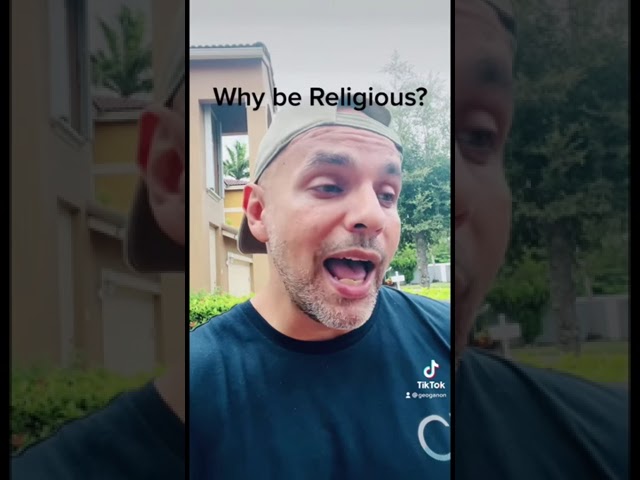 Why be Religious