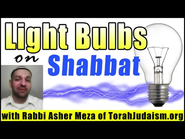 Light bulbs on Shabbat