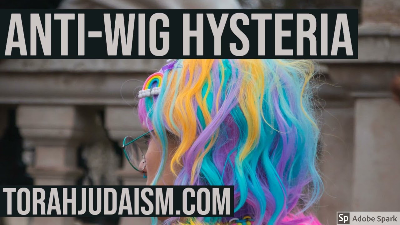 ANTI-WIG HYSTERIA