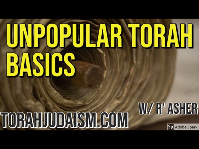UNPOPULAR TORAH BASICS