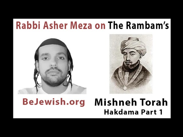 Mishneh Torah Hakdama pt 1