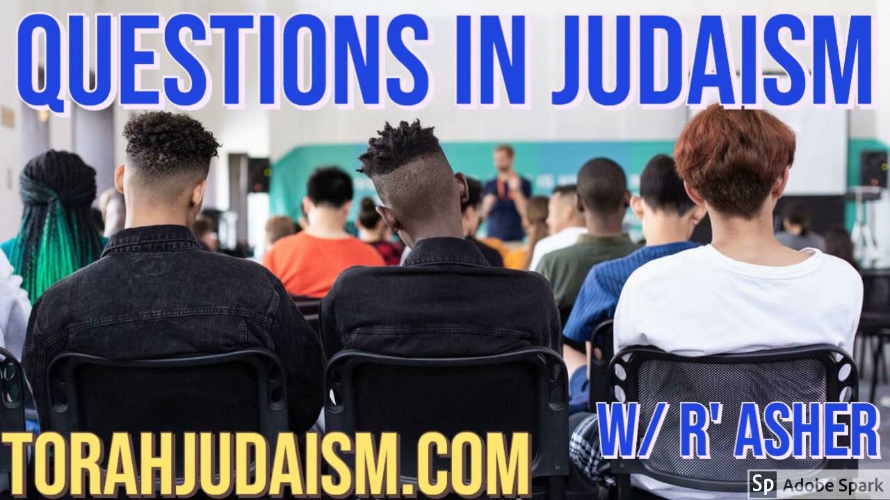 Questions in Judaism