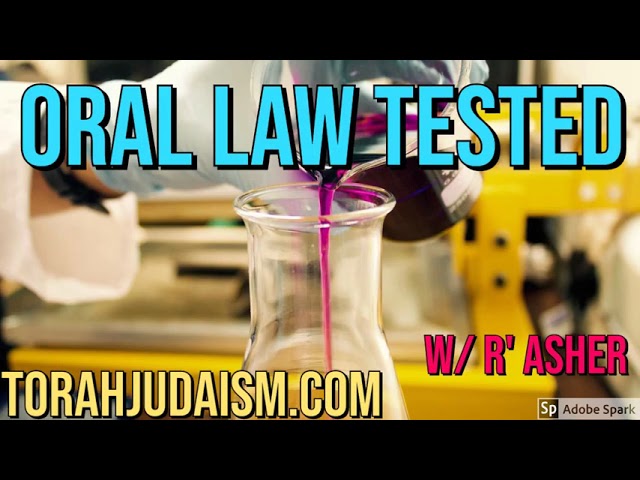Oral Law Tested