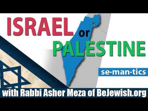 Israel or Palestine? Semantics