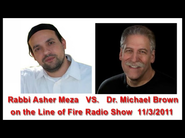 Dr  Michael Brown debates R’ Asher Meza