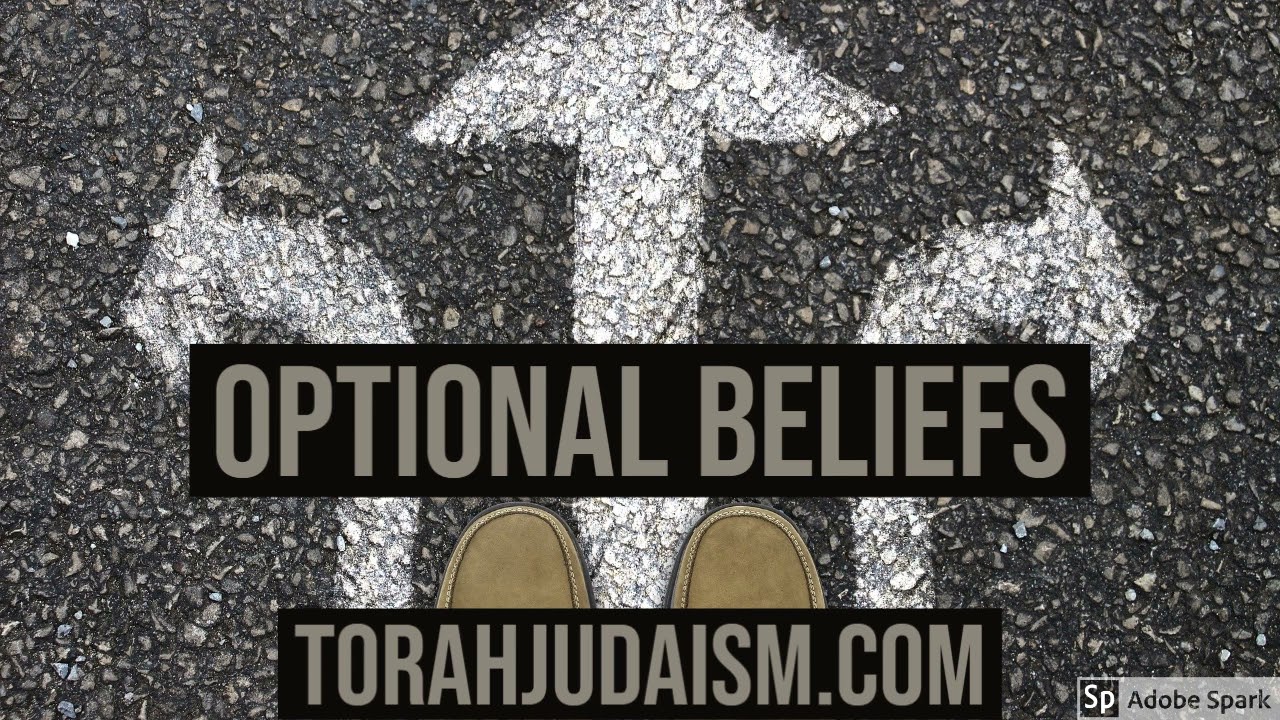 Optional Beliefs in Judaism