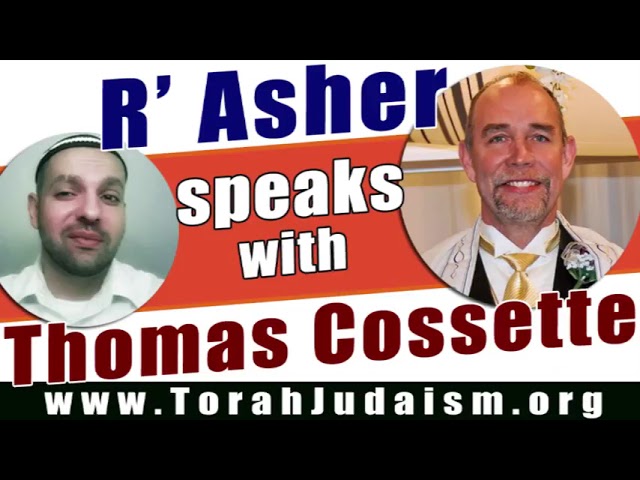 R’ Asher speaks with Thomas Cossette