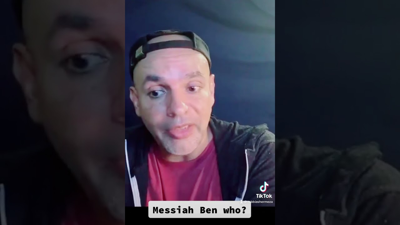 Messiah Ben Who?