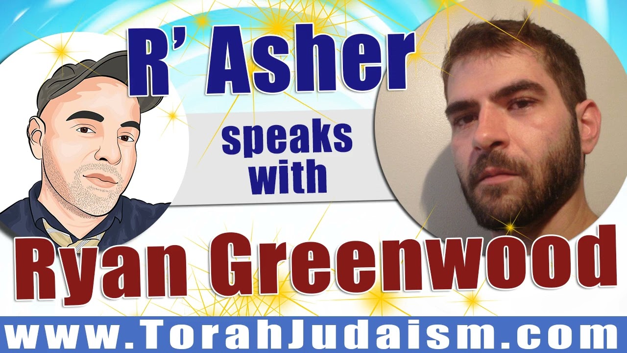 R’ Asher speaks with Ryan Greenwood