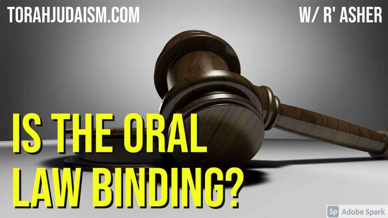 Is the Oral Law Binding