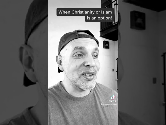 When Christianity or Islam is an option