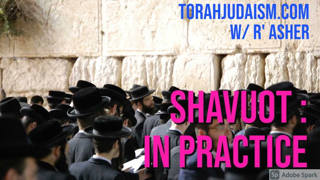 Shavout in Practice