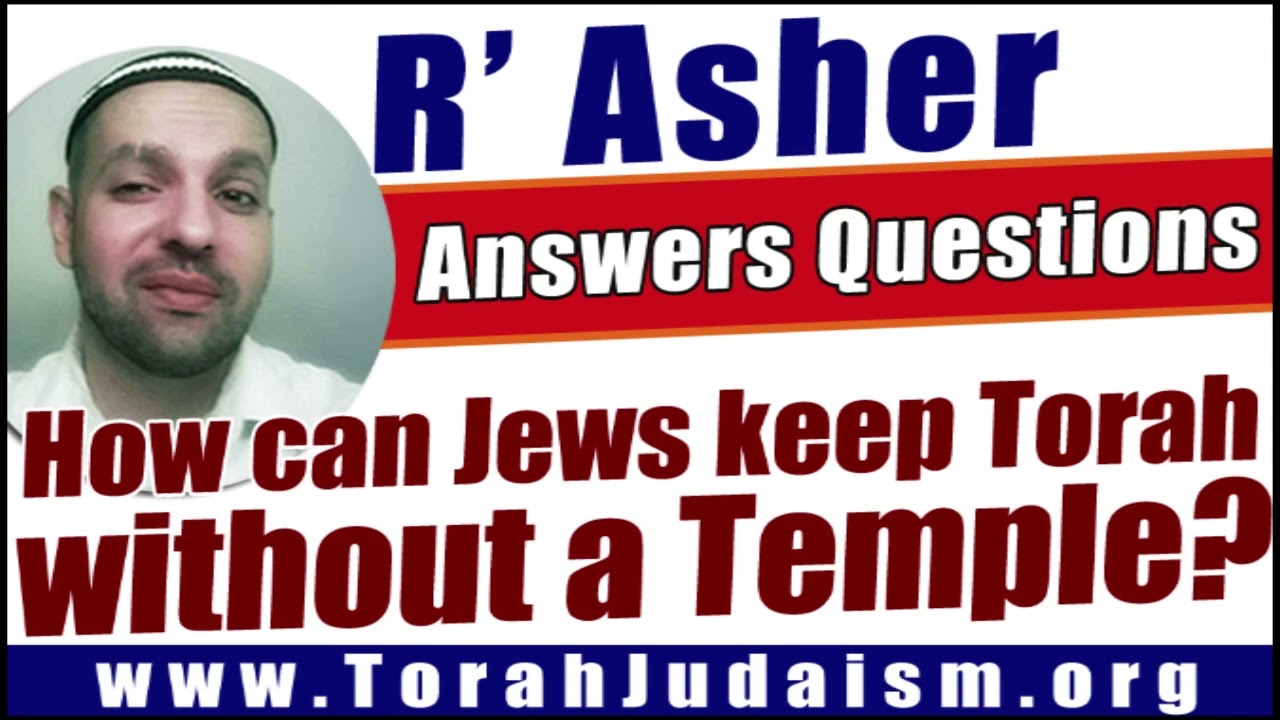 How can Jews keep Torah without a Temple