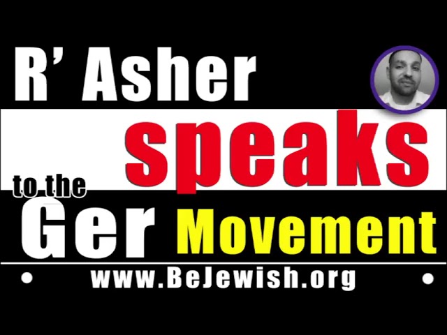 R’ Asher speaks to the Ger Movement