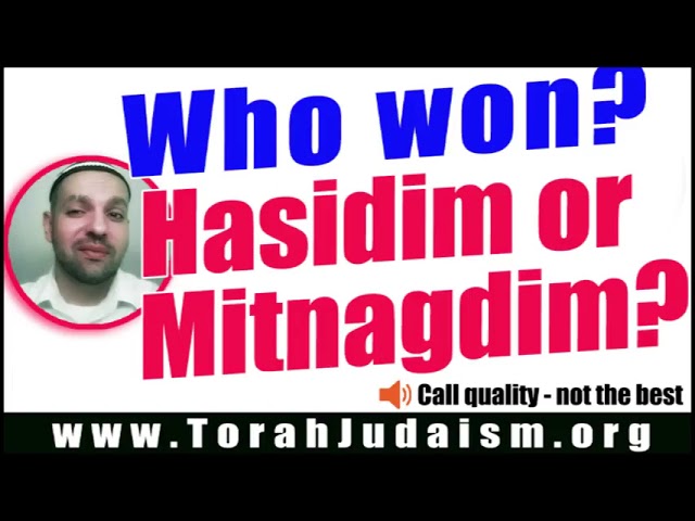 Hasidim and Mitnagdim