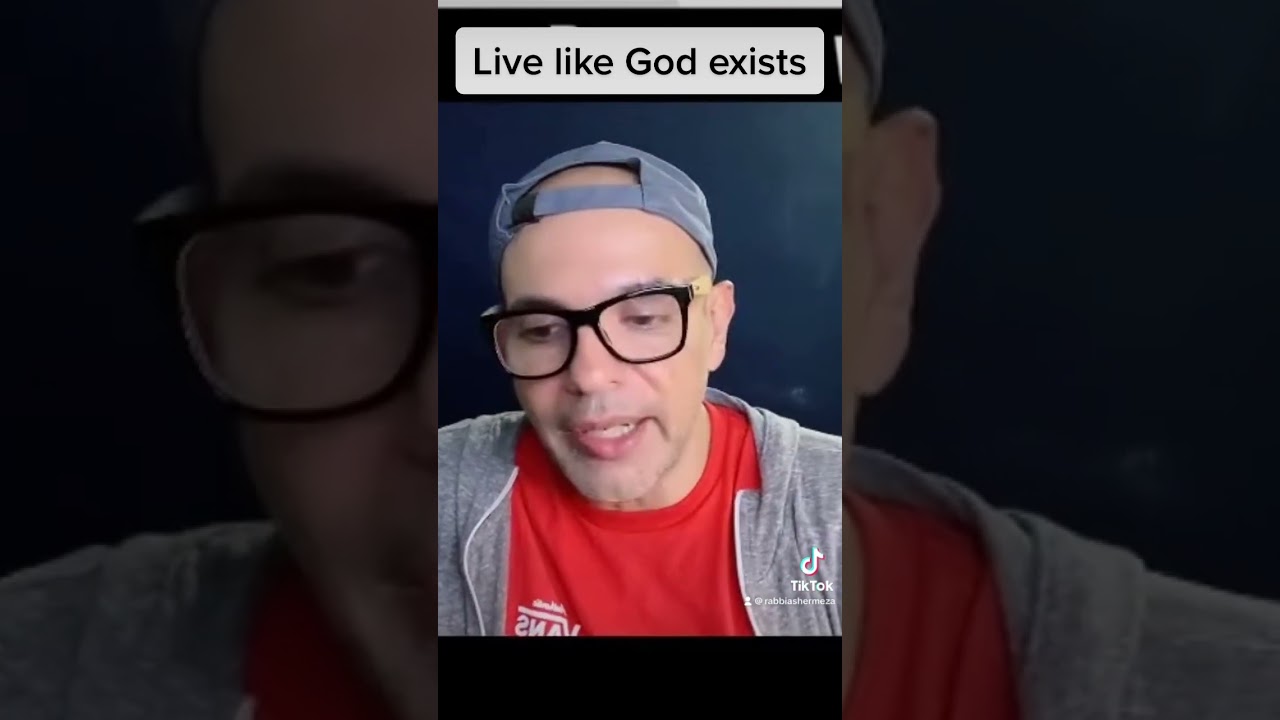 Live like God exists