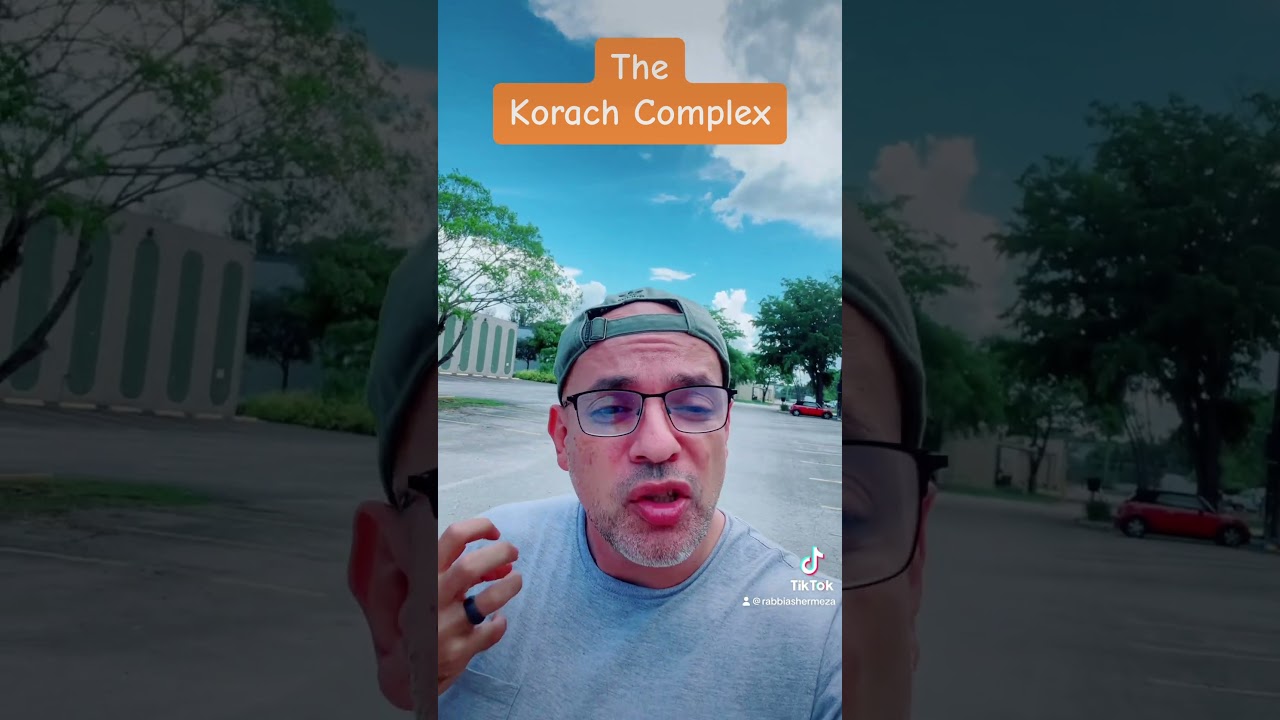 The Korach Complex