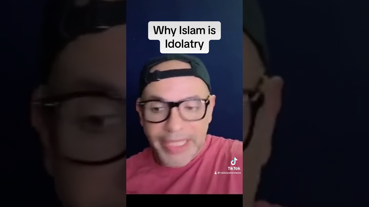 Why Islam is Idolatry